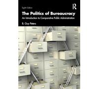 The Politics of Bureaucracy: An Introduction to Comparative Public Administration
