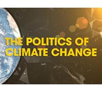 The Politics of Climate Change