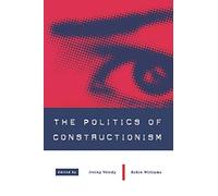 The Politics of Constructionism