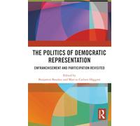 The Politics of Democratic Representation: Enfranchisement and Participation Revisited