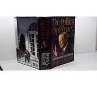 The Politics of Diplomacy: Revolution, War and Peace 1989-1992