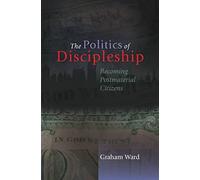 The Politics of Discipleship: Becoming Post-material Citizens