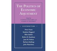 The Politics of Economic Adjustment: International Constraints, Distributive Conflicts And The State (Princeton Paperbacks)