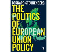 The Politics of European Union Policy