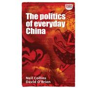 The Politics of Everyday China