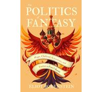 The Politics of Fantasy : Magic, Children's Literature, and Fandom in Putin's Russia