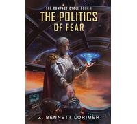 The Politics of Fear: 1 (The Compact Cycle)