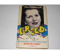 The Politics of Greed: New Right and the Welfare State