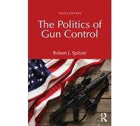 The Politics of Gun Control
