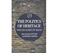 The Politics of Heritage: The Legacies of Race (Comedia)