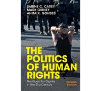 The Politics of Human Rights : The Quest for Dignity in the 21st Century