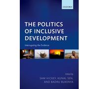 The Politics of Inclusive Development : Interrogating the Evidence