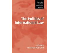 The Politics of International Law: 96 (Cambridge Studies in International Relations, Series Number 96)