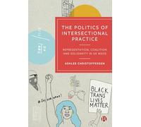 The Politics of Intersectional Practice: Representation, Coalition and Solidarity in UK NGOs