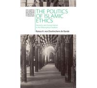 The Politics of Islamic Ethics : Hierarchy and Human Nature in the Philosophical Tradition