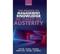 The Politics of Management Knowledge in Times of Austerity