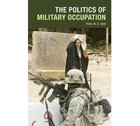 The Politics of Military Occupation