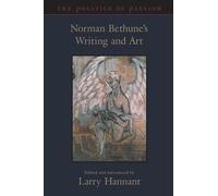 The Politics of Passion: Norman Bethune's Writing and Art (Heritage)