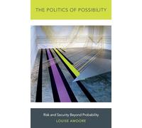The Politics of Possibility: Risk and Security Beyond Probability
