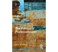The Politics of Postmodernism (New Accents)