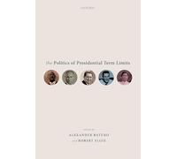 The Politics of Presidential Term Limits