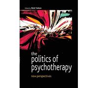 The Politics of Psychotherapy: New Perspectives