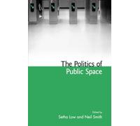 The Politics of Public Space