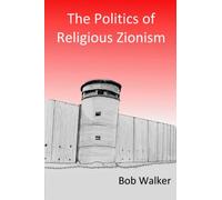 The Politics of Religious Zionism