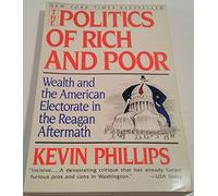 The Politics of Rich and Poor: Wealth and the American Electorate in the Reagan Aftermath