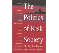 The Politics of Risk Society – Wiley-VCH