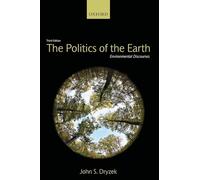 The Politics of the Earth: Environmental Discourses