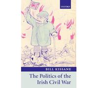 The Politics of the Irish Civil War