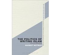 The Politics of Writing Islam: Voicing Difference (Suspensions: Contemporary Middle Eastern and Islamicate Thought)