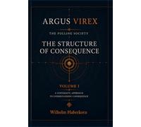 THE POLLING SOCIETY: THE STRUCTURE OF CONSEQUENCE (ARGUS VIREX)
