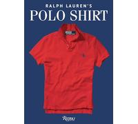 The Polo Shirt: A Ralph Lauren Book