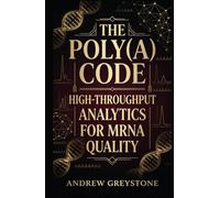 The Poly(A) Code: High-Throughput Analytics for mRNA Quality