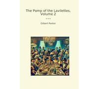 The Pomp of the Lavilettes, Volume 2 (Classic Books)