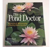 The Pond Doctor: Planning and Maintaining a Healthy Water Garden