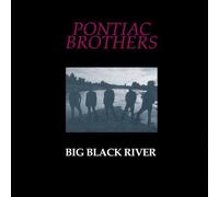 The Pontiac Brothers - Big Black River