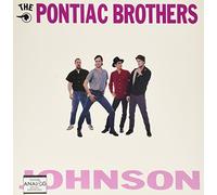 The Pontiac Brothers - Johnson [VINYL]