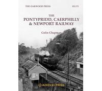 The Pontypridd, Caerphilly & Newport Railway: 173 (OL)