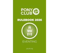 The Pony Club Rulebook 2026 - Eventing