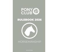 The Pony Club Rulebook 2026 - Horsemanship