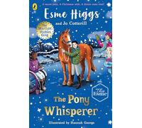 Starlight Stables: The Pony Whisperer (The Starlight Stables Gang, 4)