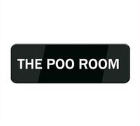 The Poo Room Sign For House, Home, And Office - 10" X 3", Strong Self-Adhesive, Acrylic Sign For Fornt Door Yard Sign