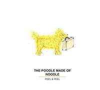 The poodle made of noodle: world adventures (Peel & Peel: Children's books)