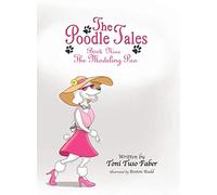 The Poodle Tales: Book Nine: The Modeling Poo