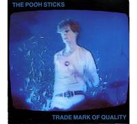 The Pooh Sticks - TRADEMARK OF QUALITY