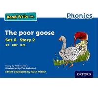 The Poor Goose (Blue Set 6 Storybook 2) (Read Write Inc. Phonics)