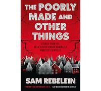 The Poorly Made and Other Things – Titan Books